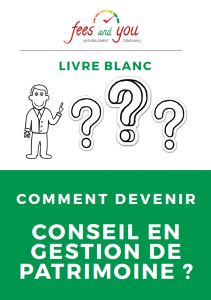 Comment devenir Conseiller en Gestion Patrimoine ?