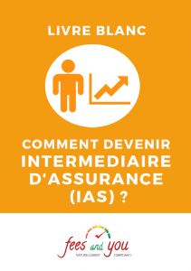 Comment devenir Intermédiaire d'Assurance (IAS) ?